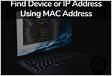 Find Device or IP Address with MAC Address